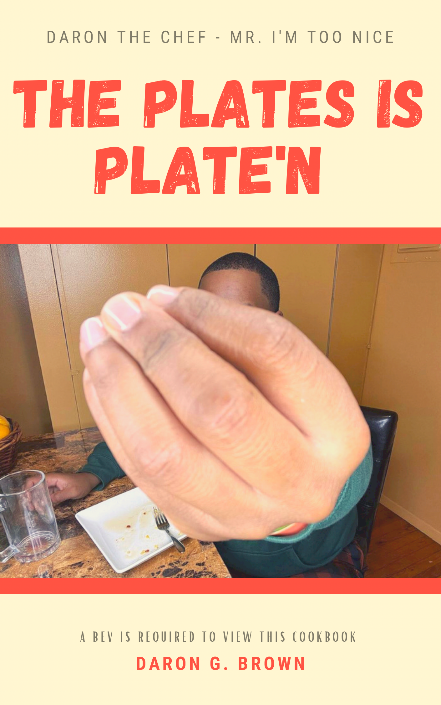 I'm Too Nice E-Book: The Plates Is Plate'n