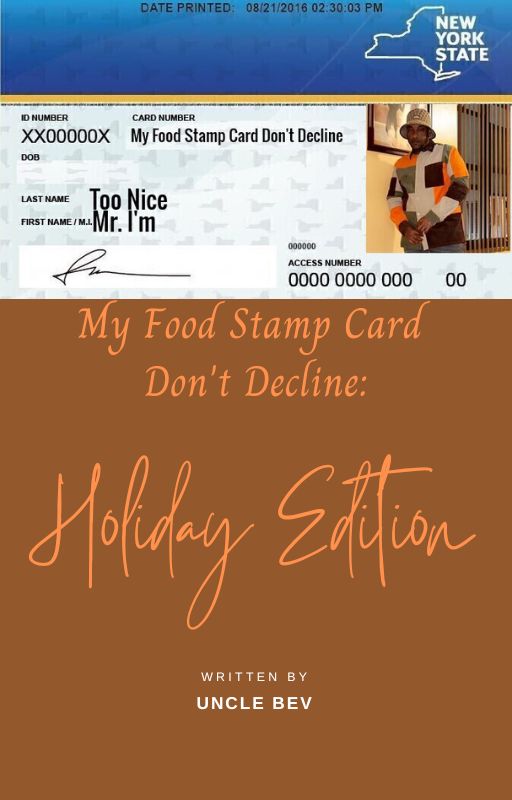 My Foodstamp Card Don't Decline: Holiday Edition